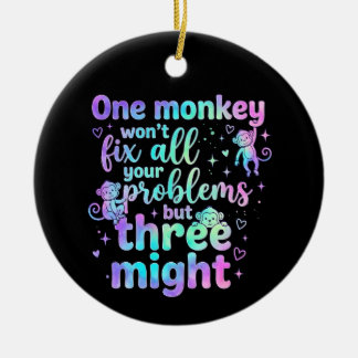 One monkey won't fix all your problems but three keramik ornament