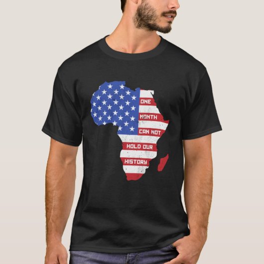 One Month Can't Hold Our History Africa Map Americ T-Shirt (Vorderseite)