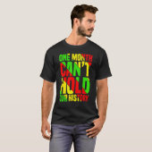 One Month Can't Hold Our History African Teacher B T-Shirt (Vorne ganz)