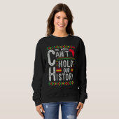 One Month Can't Hold Our History Black History Afr Sweatshirt (Vorne ganz)