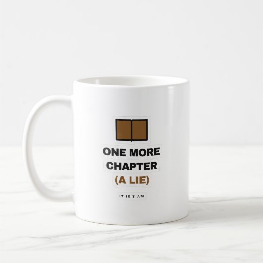 One More Chapter A Lie Funny Book Lover Mug Kaffeetasse (Links)