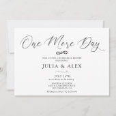 One More Day Elegant Calligraphy Rehearsal Dinner Einladung (Vorderseite)