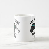 "One more Game Before Coffee" Gaming-Tasse Kaffeetasse (Mittel)