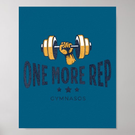 One More Rep - Funny Gym Sayings And Motivational  Poster (Vorne)