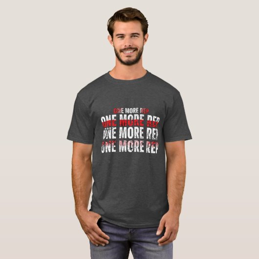One More Rep - Gym Motivation Mantra T-Shirt (Vorne ganz)