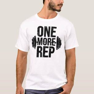One More Rep Hardcore-Gym-Motivations-Typografie A T-Shirt