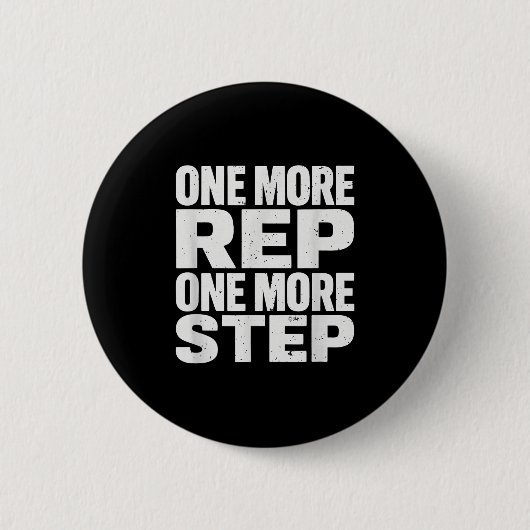 One More Rep One More Step Workout Fitness Motivat Button (Vorderseite)
