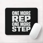 One More Rep One More Step Workout Fitness Motivat Mousepad (Mit Mouse)