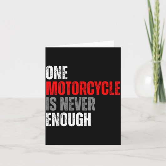 One Motorcycle Is Never Enough Funny Biker Quote F Karte (Vorderseite)