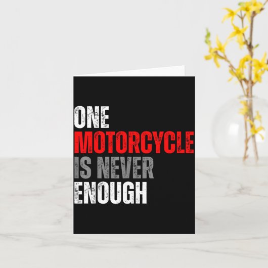 One Motorcycle Is Never Enough Funny Biker Quote F Karte (Gelbe Blume)