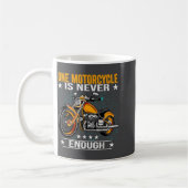 One Motorcycle Is Never Enough - Funny Biker Quote Kaffeetasse (Links)