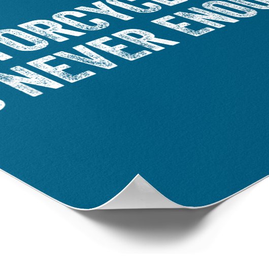 One Motorcycle Is Never Enough Funny Motorcycle Bi Poster (Ecke)