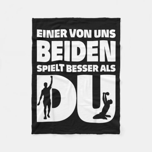 One Of Us Both Plays Better Than You Table Tennis Fleecedecke (Vorderseite)