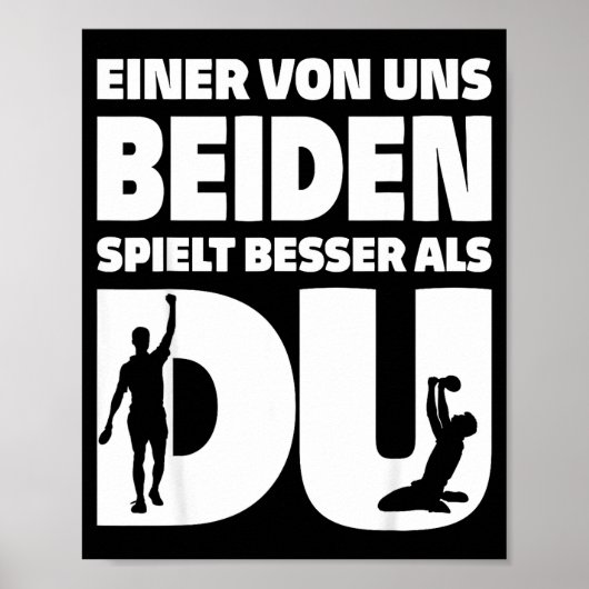One Of Us Both Plays Better Than You Table Tennis Poster (Vorne)