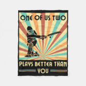 One Of Us Two Plays Better Than You Cricket 1  Fleecedecke (Vorderseite)