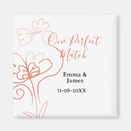 One Perfect match terracotta wedding couple name f Magnet