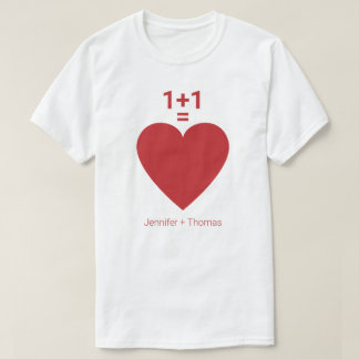 One plus One ist gleich Liebe, Rotes Herz, persönl T-Shirt
