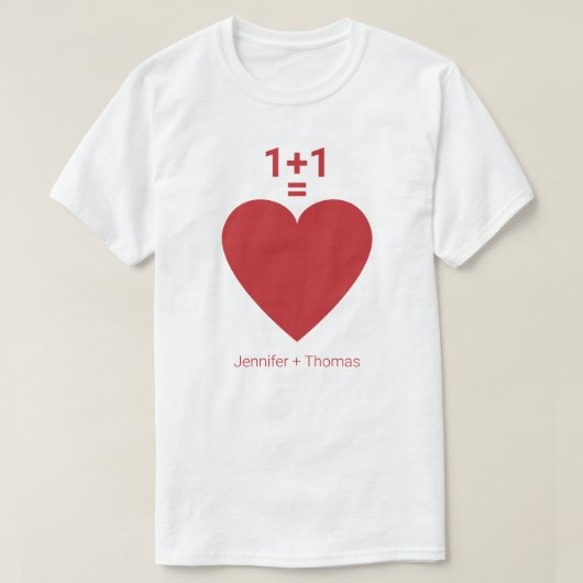 One plus One ist gleich Liebe, Rotes Herz, persönl T-Shirt (Design vorne)