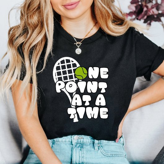 One Point at a Time – Minimal Tennis Quote T-Shirt