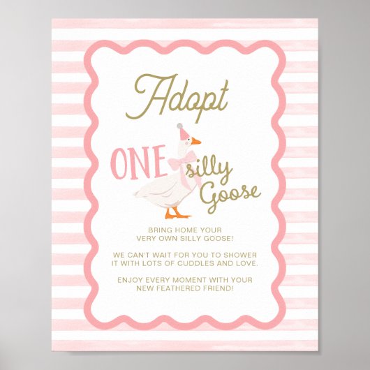 One Silly Goose Adoption Sign  Poster (Vorne)