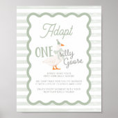 One Silly Goose Adoption Sign  Poster (Vorne)