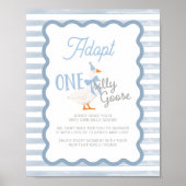 One Silly Goose Adoption Sign  Poster (Vorne)