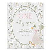 One Silly Goose Birthday Welcome Sign Poster (Vorderseite)