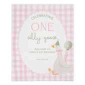 One Silly Goose Birthday Welcome Sign Poster (Vorderseite)