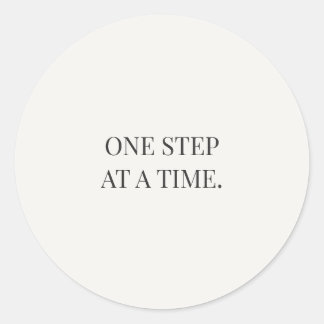 One Step at a Time – Gentle Encouragment Series Runder Aufkleber