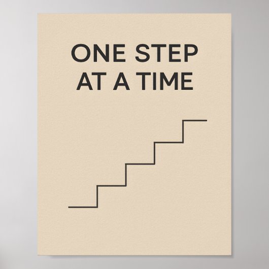 One Step at a Time – Minimalist Motivational Poster (Vorne)
