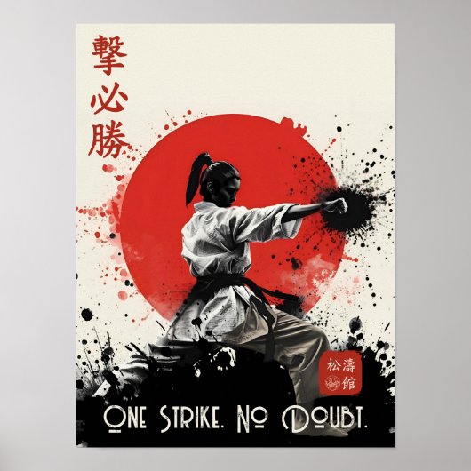 One Strike No Doubt Traditional Shotokan Karate  Poster (Vorne)