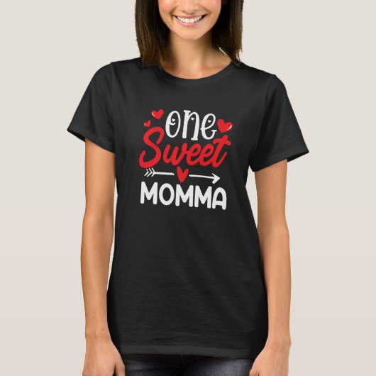 One Sweet Momma Shirt Funny Valentines Day Matchin (Vorderseite)