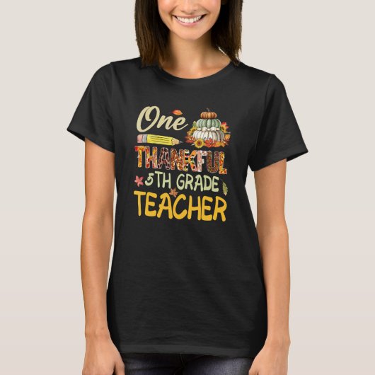One Thankful 5th Grade Teacher Pumpkin Fall Thanks T-Shirt (Vorderseite)