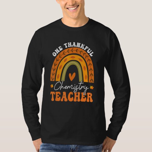 One Thankful Chemistry Teacher Rainbow Thanksgivin T-Shirt (Vorderseite)