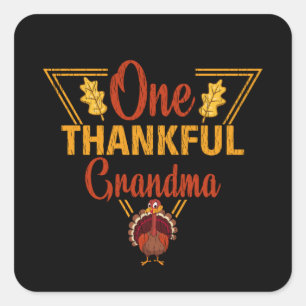 One Thankful Grandma Thanksgiving Nana Grandmother Quadratischer Aufkleber
