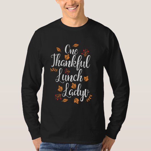 One Thankful Lunch Lady School Thanksgiving T-Shirt (Vorderseite)