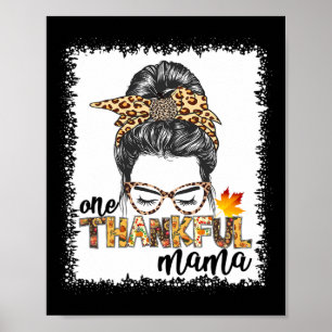 One Thankful Mama Fall Messy Bun Erntedank Wom Poster