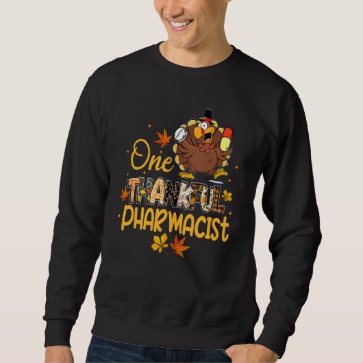 One Thankful Pharmacist Turkey Pilgrim Hat Thanksg Sweatshirt (Vorderseite)