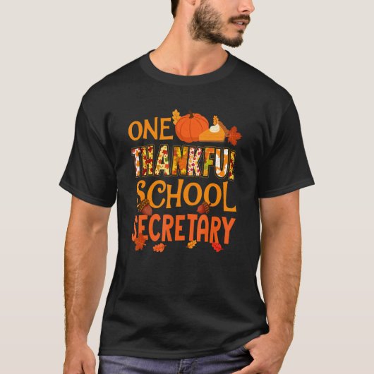 One Thankful School Secretary Fall Autumn Thanksgi T-Shirt (Vorderseite)