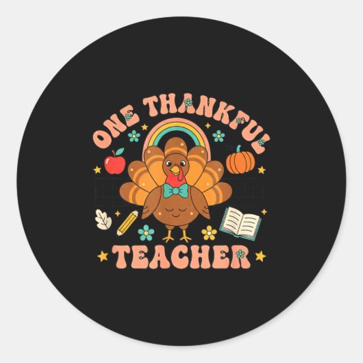 One Thankful Teacher Thanksgiving Turkey Cute Penc Runder Aufkleber (Vorderseite)