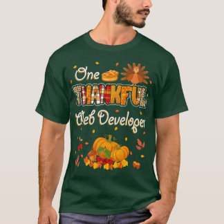 One Thankful Web Developer Fall Autumn Thanksgivin T-Shirt