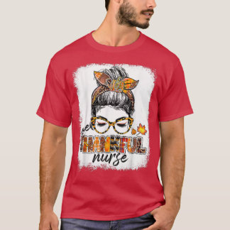 One Thankse Nurse Messy Bun Herbstlaubs Herbst 200 T-Shirt