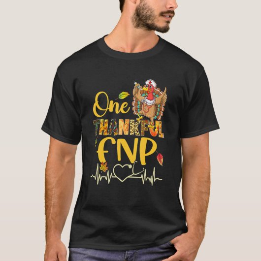 One Thanksgi Fnp Nurse Turkey Stethoscope T-Shirt (Vorderseite)