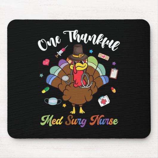 One Thanksgiv Med Surg Nurse Turkey Happy Thanksgi Mousepad (Vorne)