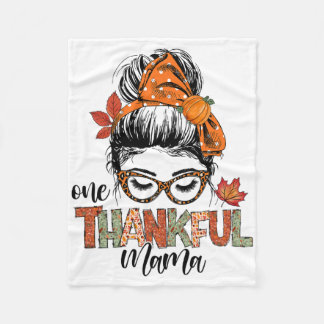 One Thanksgivi Mama Messy Bun Herbst Fleecedecke