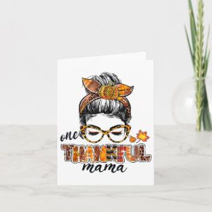 One Thanksgivi Mama Messy Bun Herbst Karte