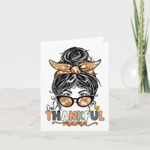 One Thanksgivi Mama Messy Bun Herbst Karte