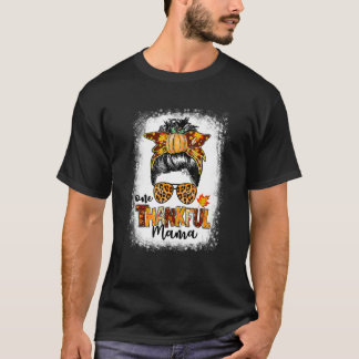 One Thanksgivi Mama Messy Bun Herbst T-Shirt