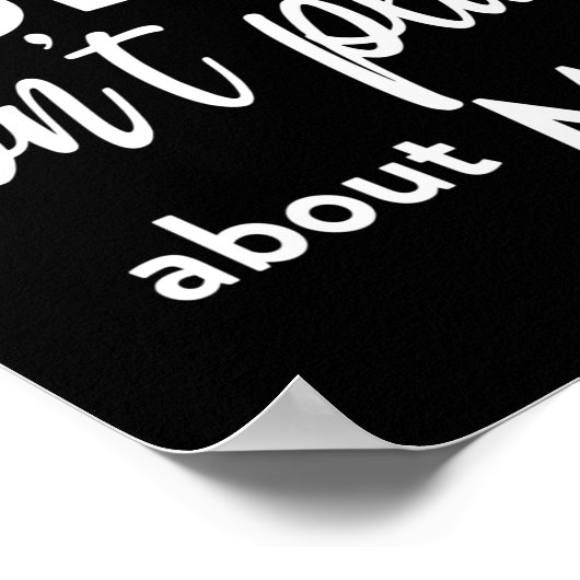 One Thing About God He Don't Play About Me Long Sl Poster (Ecke)