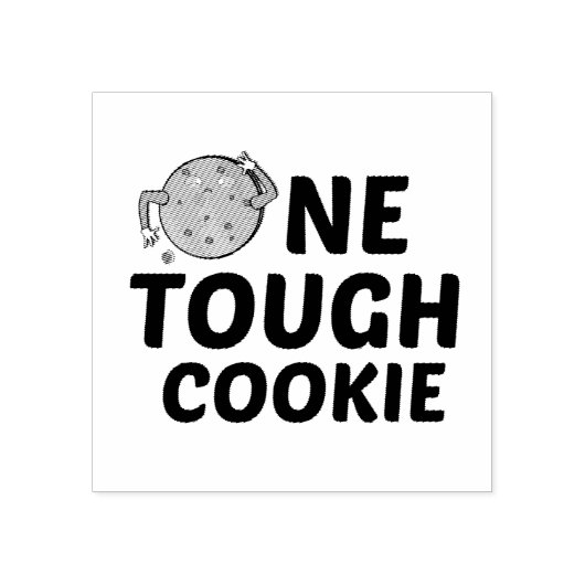 ONE TOUGH COOKIE GUMMISTEMPEL (Prägung)